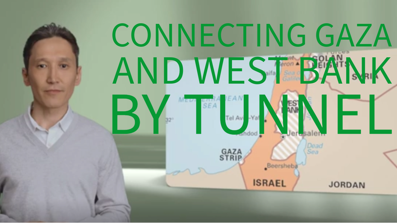 Bore a tunnel to West Bank